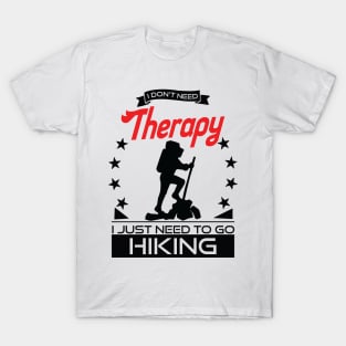 Hiking - Better Than Therapy Gift For Hikers T-Shirt